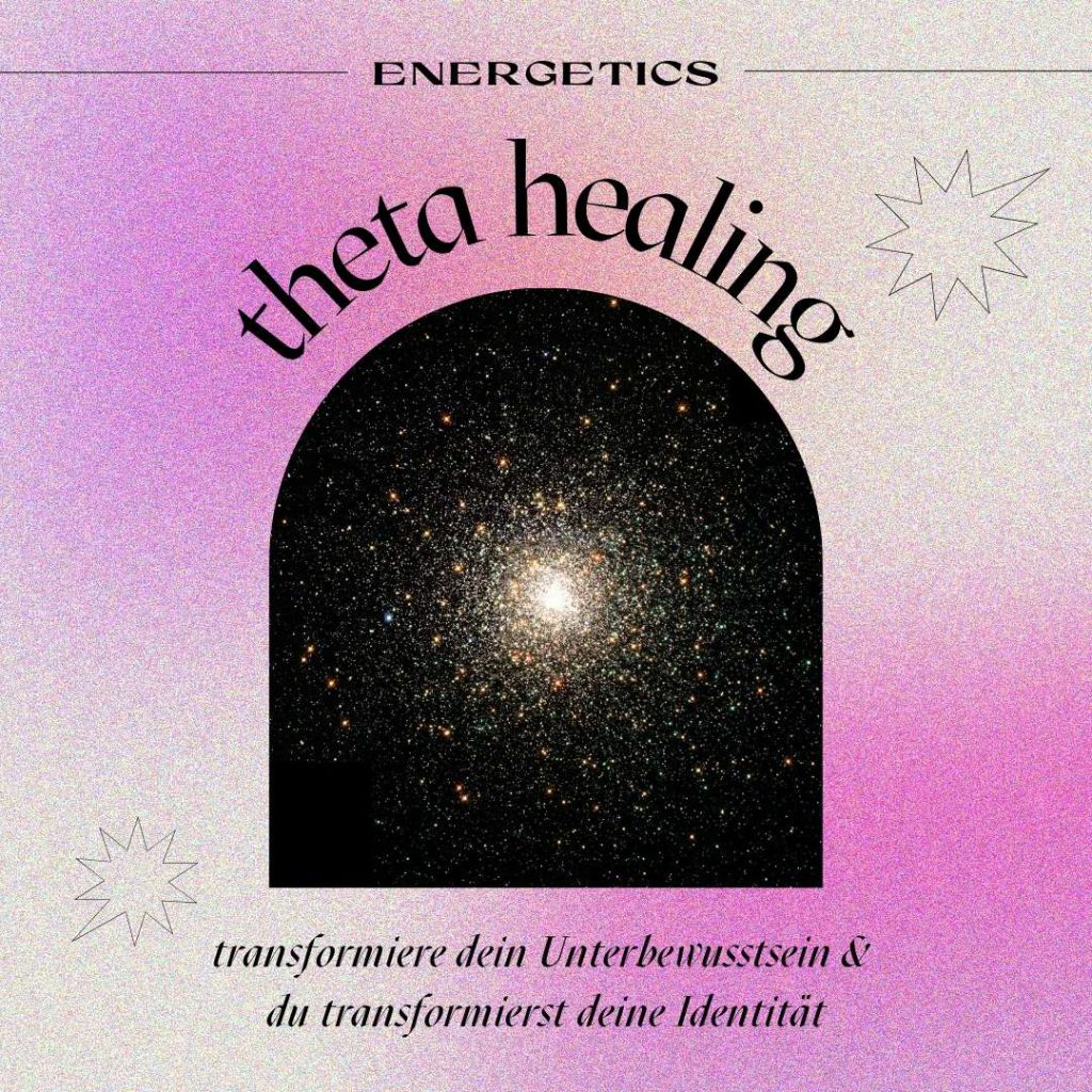 Theta Healing Was ist das