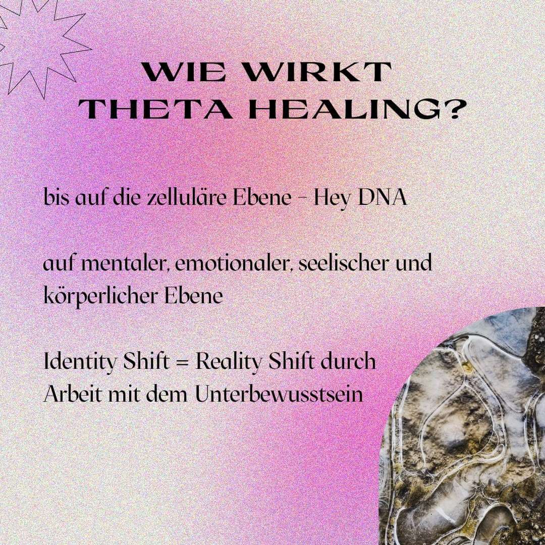 Theta Healing wirkt auf zellulärer Ebene (Zellebene) und hat Auswirkungen auf mentaler, emotionaler, seelischer und körperlicher Ebene