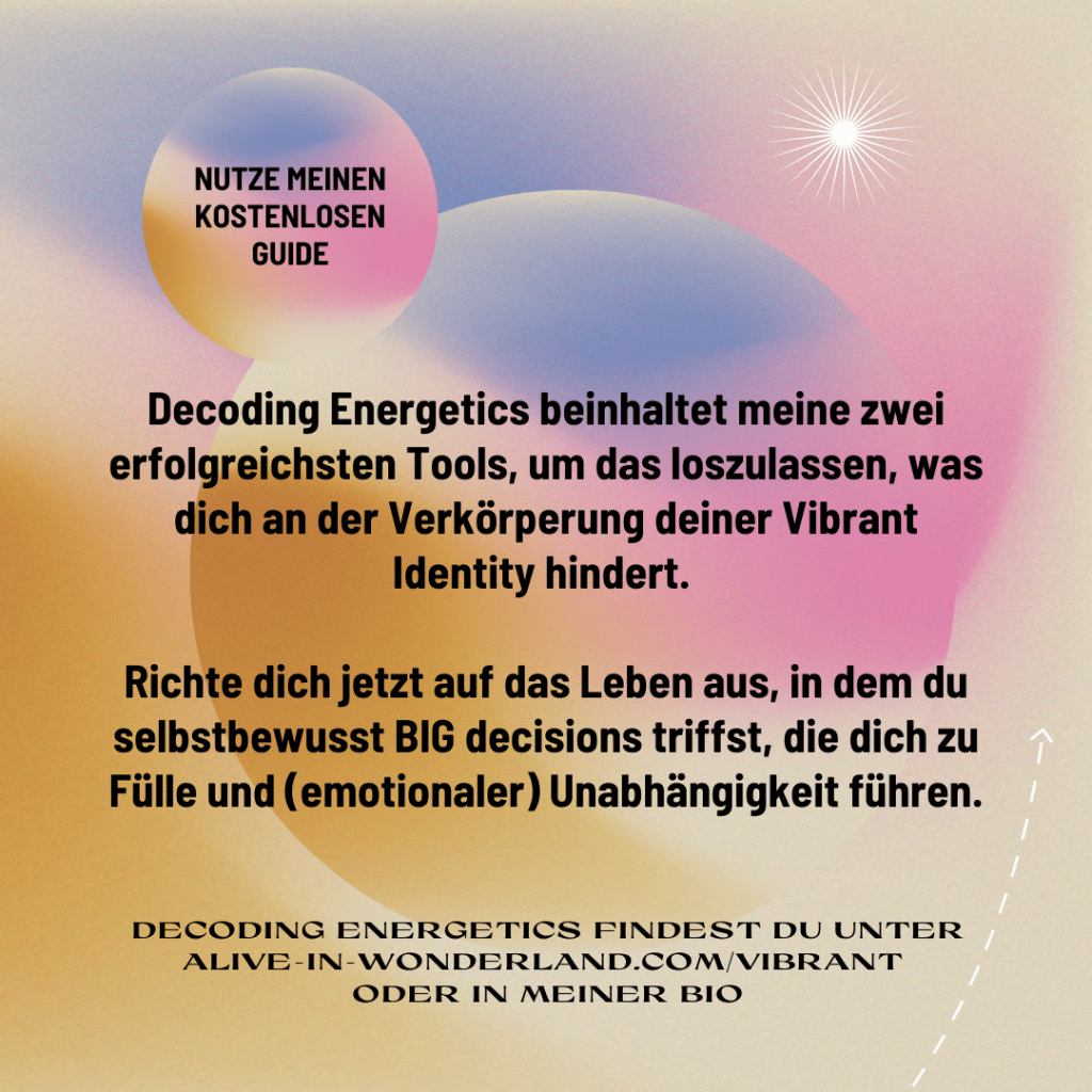 Identity Work und Verkörperung der neuen Identität durch Decoding Energetics