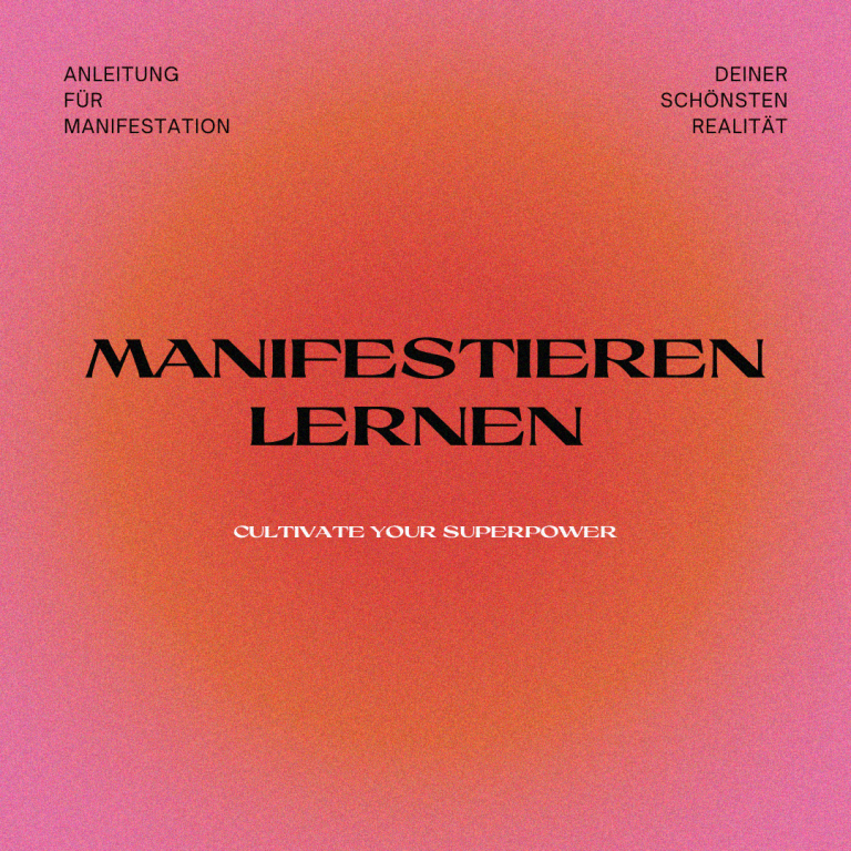 Read more about the article Manifestieren lernen: Anleitung für Manifestation deiner schönsten Realität